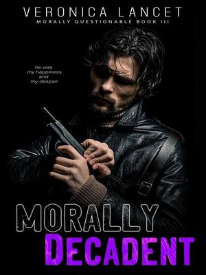 cover image of Morally Decadent